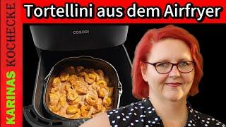 Aus dem Airfryer schnelle Käse-Tortellini einfach & Cremig