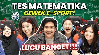 NGAKAK! TES MATEMATIKA CEWEK ESPORT (EVOS)! FT. UNA, ANGEL, SHARON, AIKO