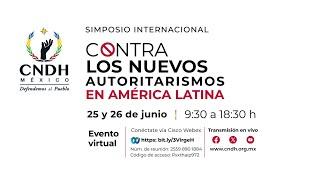 Inauguración del Simposio Internacional "Contra los nuevos autoritarismos en  América Latina".