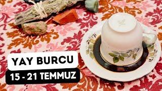 YAY BURCU 15 - 21 TEMMUZ 2024 KAHVE FALI ( Haftalık Burç Yorumları )