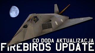 Co doda aktualizacja "Firebirds"? | War Thunder Dev Serwer [Przegląd]