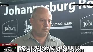 Johannesburg Roads Agency seeks millions to fix floods damaged roads: Nozintombi Miya reports