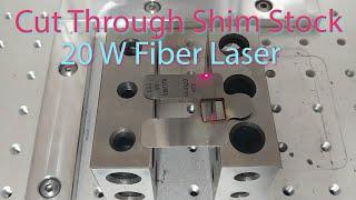 20W Fiber Laser Cutting Through Steel Shim Stock