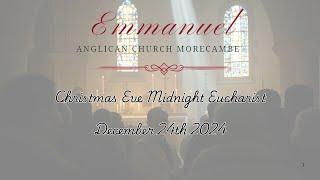 Christmas Eve Midnight Eucharist