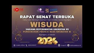 RAPAT SENAT TERBUKA | WISUDA S1 ILMU KEPERAWATAN KE-15 DAN PENGUKUHAN NERS ANGKATAN KE-11