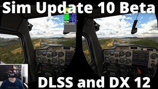 MSFS Sim Update 10 Beta - Checking out Performance in 2d and VR...