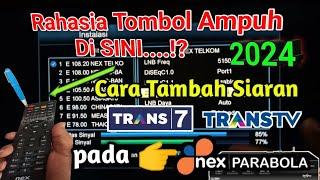 Cara Tambah Frekuensi Trans7 TransTV Pada Nex Parabola 2024