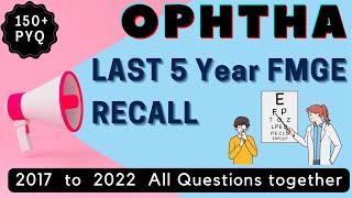 OPHTHALMOLOGY Last 5 Year Questions / Full PYQ Recall / Quickly revise last 5 year MCQ's