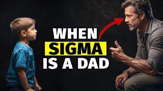 The Sigma Male Dad! An Inside Look