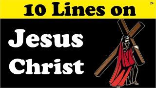 10 Lines on Jesus Christ in English || Jesus Christ || Teaching Banyan