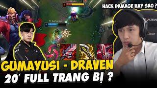 BÌNH LUẬN RANK HÀN: GUMAYUSI CẦM DRAVEN FARM MẠNG VƯỢT THỜI GIAN, 20 PHÚT FULL ĐỒ | BLV VĂN TÙNG