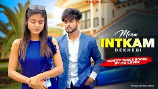 Mera Intkam Dekhegi | A Revenge Love Story that Will Leave You Speechless | R D HiTs