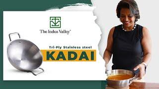 Unboxing Stainless Steel Kadai | Tri-ply Fully Clad 304 Grade | The Indus Valley