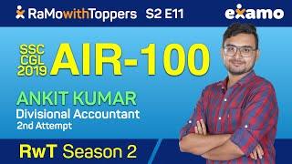 RwT S2E11- Divisional Accountant Ankit Kumar SSC CGL 2019 Full Interview || RaMo with Toppers