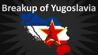 The Breakup of Yugoslavia Explained