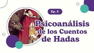 5. Psicoanálisis de los cuentos de hadas, Análisis de la obra de Bruno Bettelheim