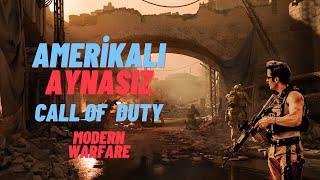 AMERİKALI AYNASIZ - CALL OF DUTY MODERN WARFARE OYNUYOR (BÖLÜM 1)