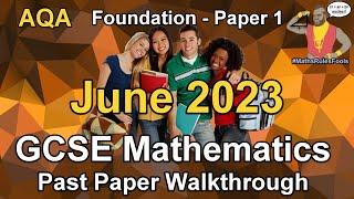 AQA GCSE Maths June 2023 Paper 1 Foundation Tier Past Paper Walkthrough