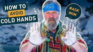 "How to avoid cold hands?" | #AskWim