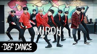 [Kpop def] Stray Kids (스트레이키즈) - 미로 (MIROH)  안무 커버댄스ㅣNo.1 댄스학원 Def Kpop Dance Cover 데프 아이돌 프로젝트 월말평가