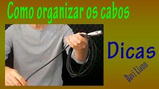 Como organizar os cabos de audio - Dicas do Davi