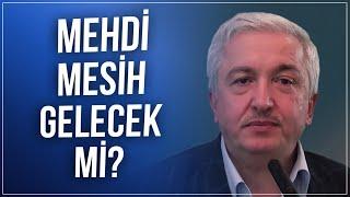 Hz. İsa ve Mehdi gelecek mi? - Prof.Dr. Mehmet Okuyan