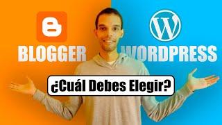 Blogger vs WordPress ¿Cuál es mejor para ti?