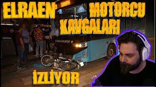 Elraen Motorcu Kavgaları Ve Kazaları İzliyor  &&TEPKİ  &&  #92