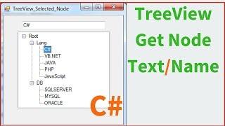 C# TreeView Tutorial - How To Get The Selected Node Text And Name In C# [ with source code ]