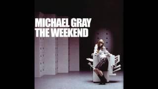 Michael Gray - The Weekend (Albert Cabrera Vocal Mix)