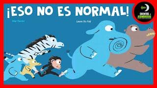 Eso No Es Normal | Mar Pavón | Cuentos Para Dormir Asombrosos Infantiles Español