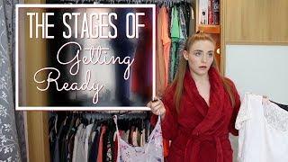 The Stages Of Getting Ready | Kirstie Bryce