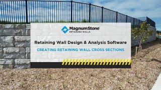 MagnumStone CTI Wall Design Software - Tutorial 2 - Creating Retaining Wall Cross Sections