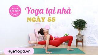 Yoga Tại Nhà | Ngày 55 | Hye Yoga
