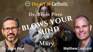 Dr. Brant Pitre Blows Your Mind on Mary