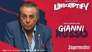 Unscripted With Gianni Russo | Unscriptify Podcast #121