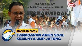 Tanggapan Anies Baswedan Soal Kecilnya UMP Jawa Tengah