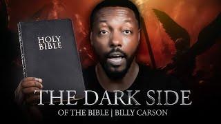 The Dark Side of the Bible | What They Don't Want You to Know! - Billy Carson