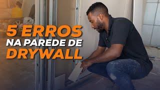 5 erros na parede de drywall