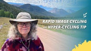 Rapid Image Cycling — Hyper-cycling Tip