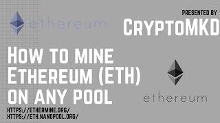 How to mine Ethereum ETH on any pool