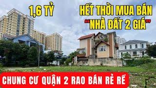 Đất nền và CHUNG CƯ RẺ RỀ rao bán QUÁ TRỜI ở Quận 2.