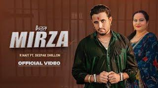 Mirza | R Nait ft. Deepak Dhillon | Latest Punjabi Song 2024 | New Punjabi Song 2024