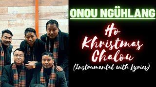 Ho Khristmas Chalou | This Christmas Day | Instrumental with Lyrics | Onou Ngühlang