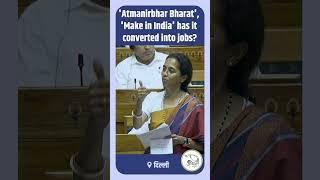 'Atmanirbhar Bharat', 'Make in India' has it converted into jobs?