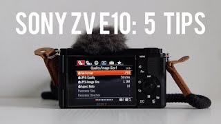 Sony ZV E10: 5 Tips to Improve Your Images & Footages