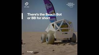 Meet BB, the beach-cleaning robot. via #worldeconomicforum