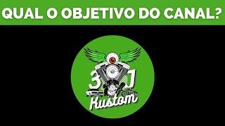 QUAL O OBJETIVO DO CANAL 3J KUSTOM?