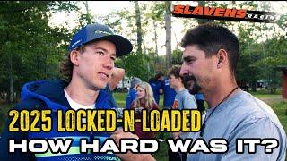 2025 Locked-N-Loaded Hard Scramble | How Hard Was It? Presented by Slavens Racing