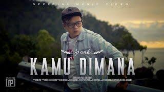 IPANK - Kamu Dimana (Official Music Video)